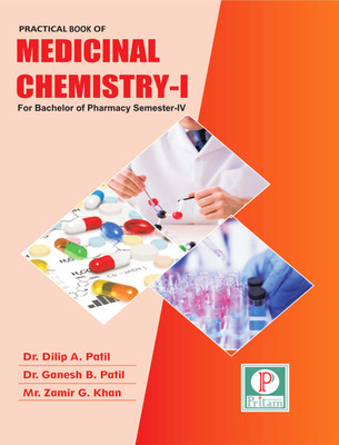 PRACTICAL BOOK OF MEDICINAL CHEMISTRY I(Paperback, Dr. Dilip A. Patil ,Dr. Ganesh B. Patil ,Mr. Zamir G. Khan)