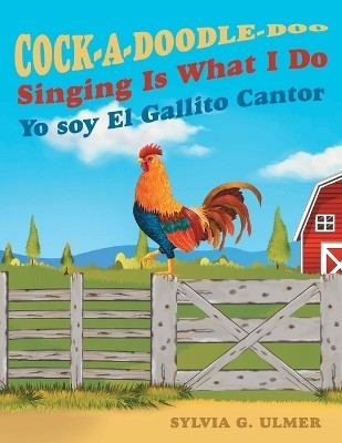 Cock-a-Doodle-Doo Singing Is What I Do(English, Paperback, Ulmer Sylvia G)