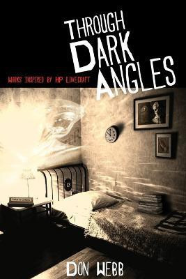 Through Dark Angles(English, Paperback, Webb Don)