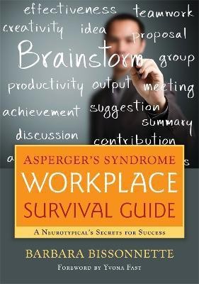 Asperger's Syndrome Workplace Survival Guide(English, Paperback, Bissonnette Barbara)