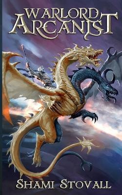 Warlord Arcanist(English, Paperback, Stovall Shami)