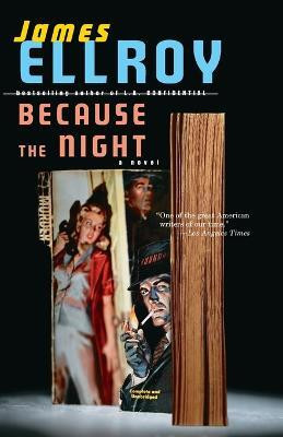 Because the Night(English, Paperback, Ellroy James)