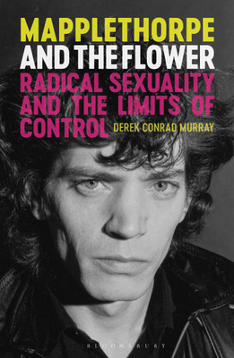 Mapplethorpe and the Flower(English, Paperback, Murray Derek Conrad)