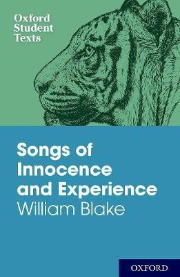 Oxford Student Texts: Songs of Innocence and Experience(English, Paperback, Blake William)