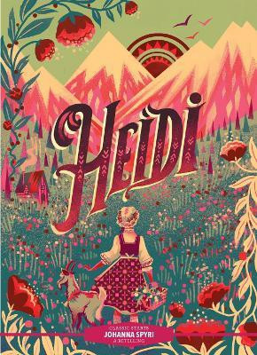 Classic Starts (R): Heidi(English, Hardcover, Spyri Johanna)