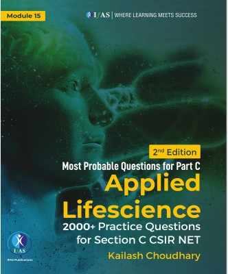 CSIR NET Applied Life Science Practice 2000+ Questions Book (Part C)  - Best Life Science Book for CSIR UGC NET, GATE, DBT, ICMR Exams - PYQs MCQ Questions(Paperback, Kailash Choudhary,)