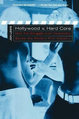 Hollywood V. Hard Core(English, Paperback, Lewis Jon)