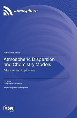 Atmospheric Dispersion and Chemistry Models(English, Hardcover, unknown)