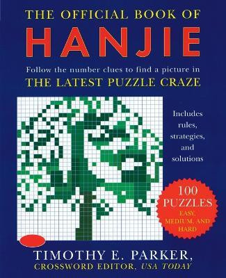 The Official Book of Hanjie(English, Paperback, Parker Timothy E.)