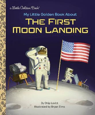 My Little Golden Book About the First Moon Landing(English, Hardcover, Lovitt Charles)