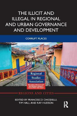 The Illicit and Illegal in Regional and Urban Governance and Development(English, Paperback, unknown)