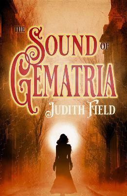 The Sound of Gematria(English, Paperback, Field Judith)