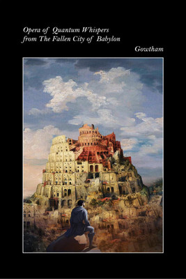 Opera of Quantum Whispers from The Fallen City of Babylon(English, Paperback, Gowtham)