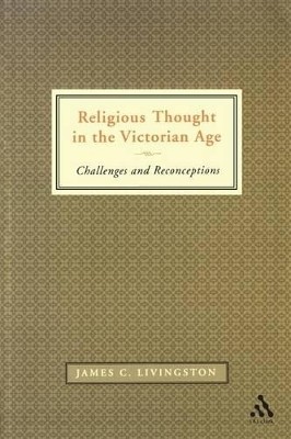 Religious Thought in the Victorian Age(English, Paperback, Livingston James C.)