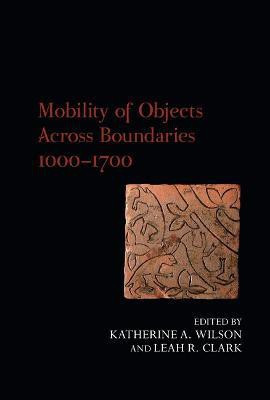Mobility of Objects Across Boundaries 1000-1700(English, Hardcover, unknown)