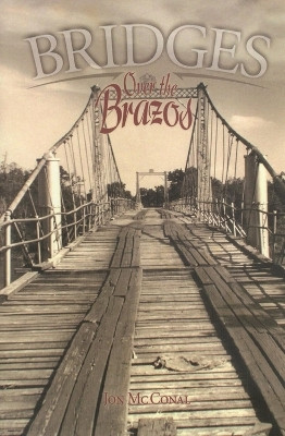 Bridges Over the Brazos(English, Paperback, McConal Jon)