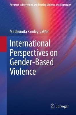 International Perspectives on Gender-Based Violence(English, Hardcover, unknown)