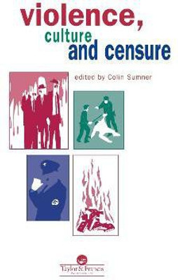 Violence, Culture And Censure(English, Hardcover, Sumner Professor Colin)