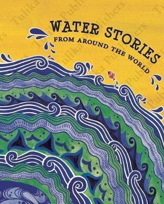 Water Stories From Around the World(English, Paperback, unknown)