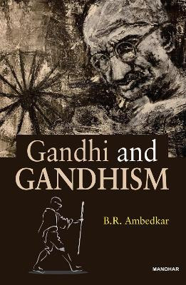 Gandhi and Gandhism(English, Hardcover, Ambedkar Bhimrao Ramji)