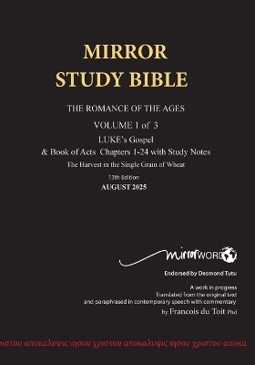 Paperback AUGUST 2025 UPDATE Volume 1 LUKE's Gospel & Acts 1-24 with Commentary 13th Edition 696p MIRROR STUDY BIBLE(English, Paperback, Du Toit Francois)