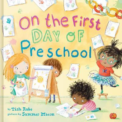On the First Day of Preschool(English, Hardcover, Rabe Tish)