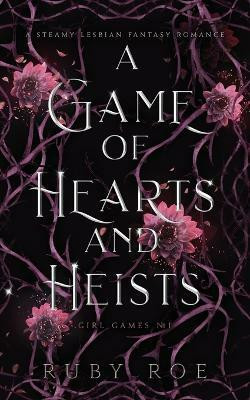 A Game of Hearts and Heists(English, Paperback, Roe Ruby)