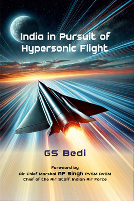 India in Pursuit of Hypersonic Flight(English, Hardcover, Bedi Gs)