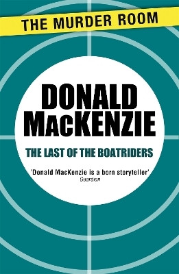 The Last of the Boatriders(English, Paperback, MacKenzie Donald)