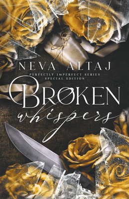 Broken Whispers (Special Edition Print)(English, Paperback, Altaj Neva)