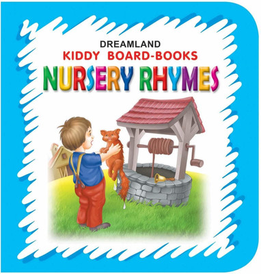 Kiddy Board Book - Nursery Rhymes  - Classic Rhymes for Babies & Toddlers Age 0–2 | Colourful, Easy-to-Hold Board Book to Build Language & Rhythm Skills(English, Paperback, unknown)