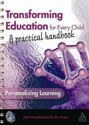 Transforming Education for Every Child: A Practical Handbook(English, Electronic book text, West-Burnham John Professor)