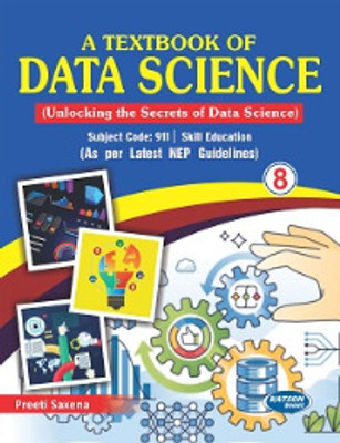 A Textbook of Data Science Class VIII (Code 911)(Paperback, Preeti Saxena)