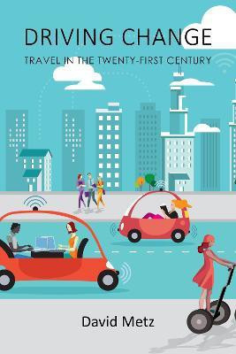 Driving Change(English, Hardcover, Metz David Prof.)