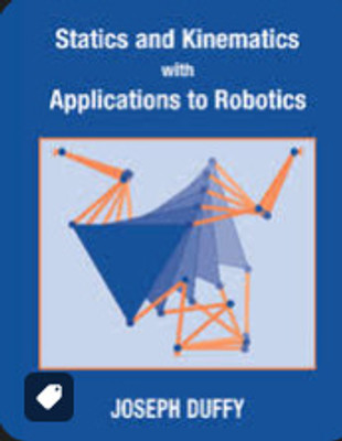 Statics and Kinematics with Applications to Robotics(English, Electronic book text, Duffy Joseph)