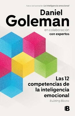 Las 12 competencias de la inteligencia emocional. Building Blocks / Building Blocks of Emotional Intelligence(Spanish, Paperback, Goleman Daniel)