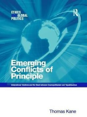 Emerging Conflicts of Principle(English, Hardcover, Kane Thomas)