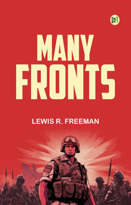 Many Fronts(Paperback, Lewis R. Freeman)