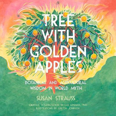 Tree With Golden Apples(English, Paperback, Strauss Susan)
