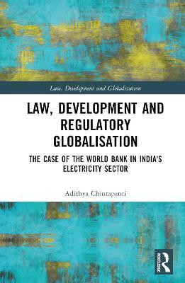 Law, Development and Regulatory Globalisation(English, Hardcover, Chintapanti Adithya)