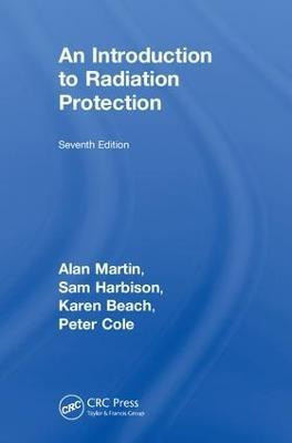 An Introduction to Radiation Protection(English, Hardcover, Martin Alan)