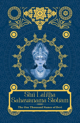 Shri Lalita Sahasranama Stotram : The one Thousand Name of Devi(Hardcover, Sanskriti Press, Rupa Publications India)