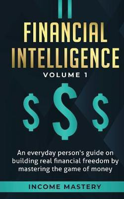 Financial Intelligence(English, Paperback, Income Mastery)