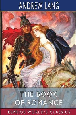 The Book of Romance (Esprios Classics)(English, Paperback, Lang Andrew)