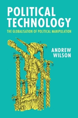 Political Technology(English, Hardcover, Wilson Andrew)