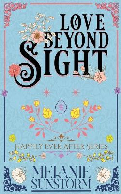 Love Beyond Sight(English, Paperback, Sunstorm Melanie)