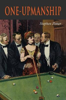 One-Upmanship(English, Paperback, Potter Stephen)