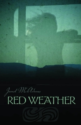 Red Weather(English, Paperback, McAdams Janet)