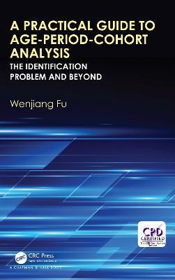 A Practical Guide to Age-Period-Cohort Analysis(English, Electronic book text, Fu Wenjiang)