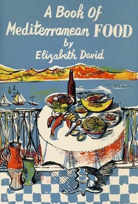 A Book of Mediterranean Food(English, Hardcover, David Elizabeth)